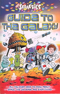 Smarties Guide to the Galaxy 