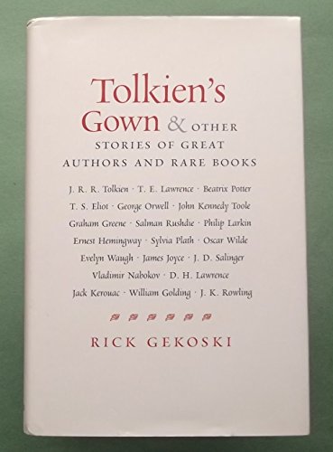 "Tolkien's Gown" and Other Stories of Great Authors and Rare Books