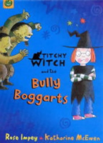 Titchy-witch and the Bully Boggarts