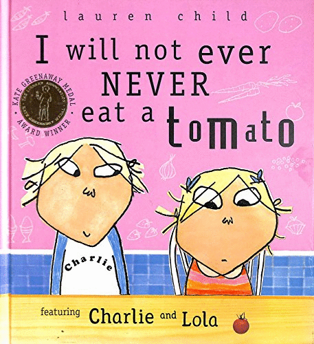 I Will Not Ever Never Eat A Tomato