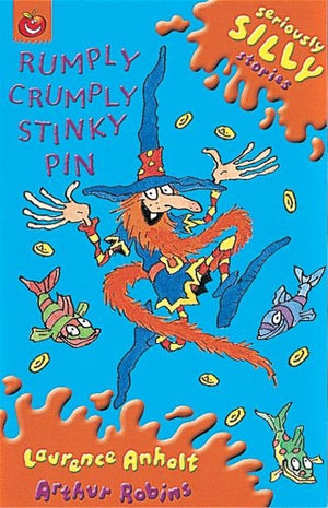 Seriously Silly Stories: Rumply Crumply Stinky Pin