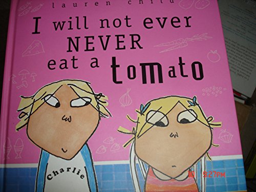 I Will Not Ever Never Eat A Tomato