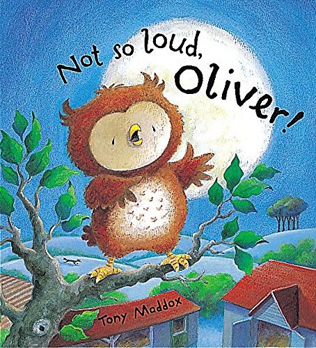Not So Loud, Oliver!
