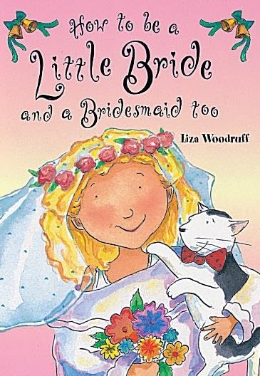 How To Be A Little Bride and A Bridesmaid Too