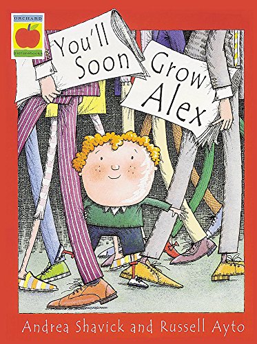 You'll Soon Grow, Alex