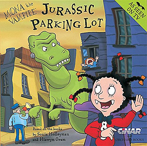 Mona The Vampire And The Jurassic Parking Lot