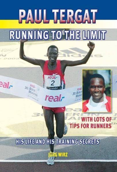Paul Tergat - Running to the Limit