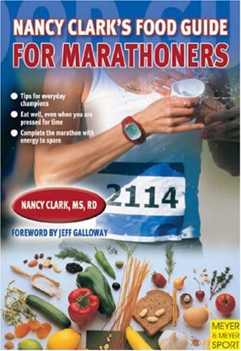 Nancy Clark's Food Guide for Marathoners