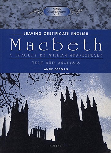 Macbeth: Text and Analysis: Leaving Certificate English (Folens Shakespeare Series)
