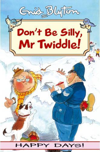 Don't be Silly,Mr Twiddle!