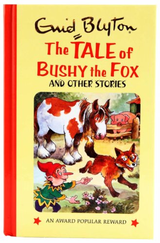 The Tale of Bushy the Fox