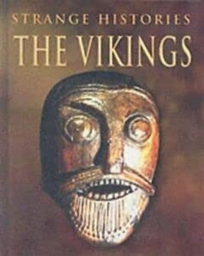 STRANGE HISTORIES VIKINGS