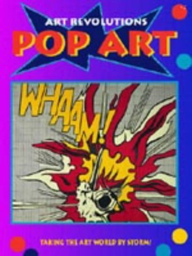ART REVOLUTIONS POP ART