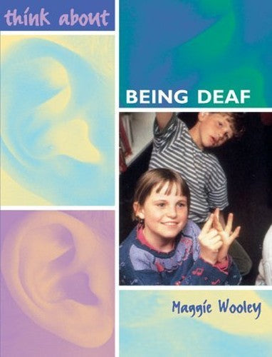 THINK ABOUT BEING DEAF