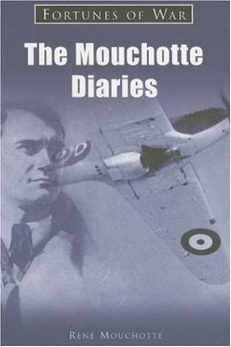 The Mouchotte Diaries 1940-1943