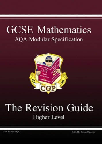 GCSE Modular Maths AQA Higher Revision Guide