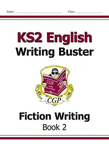 KS2 English Writing Buster - Fiction Writing - Book 2