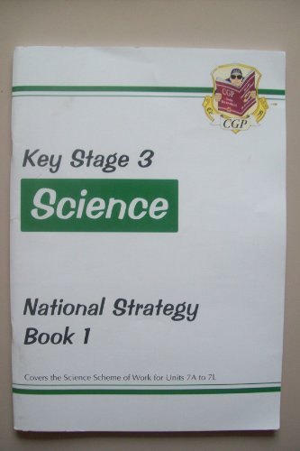 KS3 Science National Strategy - Book 1, Units 7A to 7L