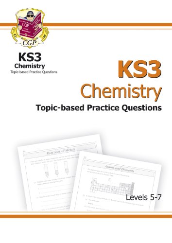 KS3 Chemistry Topic Based Practice Questions & Answers - Levels 5-7