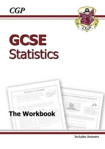 GCSE Statistics Workbook (including Answers) Higher