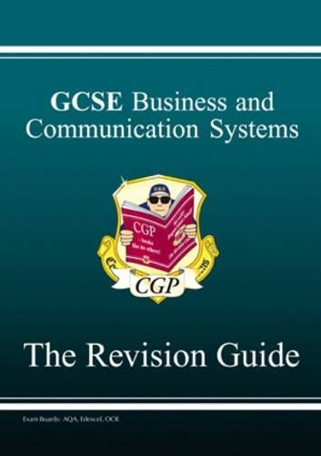 GCSE Business and Communication Systems Revision Guide
