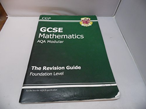 GCSE Maths AQA A (Modular) Revision Guide - Foundation