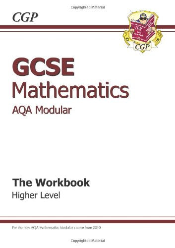 GCSE Maths AQA A (Modular) Workbook - Higher
