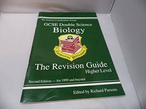 GCSE Double Science Biology The Revision Guide Higher Level