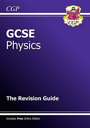 GCSE Physics Revision Guide (with online edition) (A*-G course)
