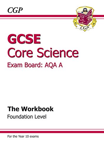 GCSE Core Science AQA A Workbook - Foundation