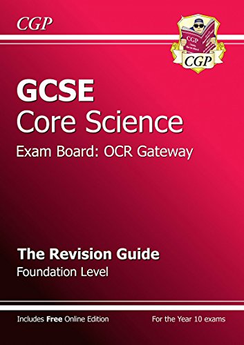 GCSE Core Science OCR Gateway Revision Guide - Foundation (with online edition) (A*-G course)