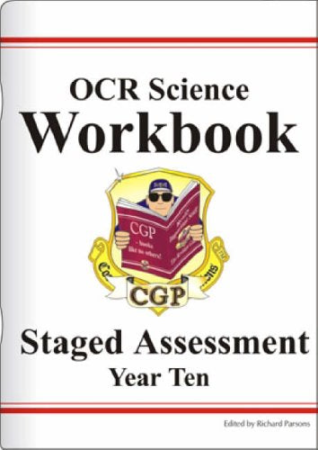 GCSE OCR Science Workbook, Staged Assessment - Year Ten