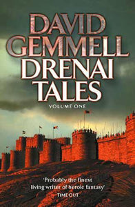 Drenai Tales  Legend ,  The King Beyond the Gate ,  Waylander 