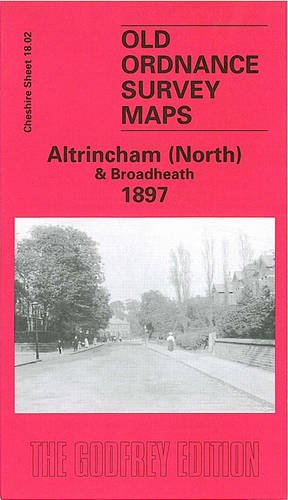 Altrincham (North) and Broadheath 1897