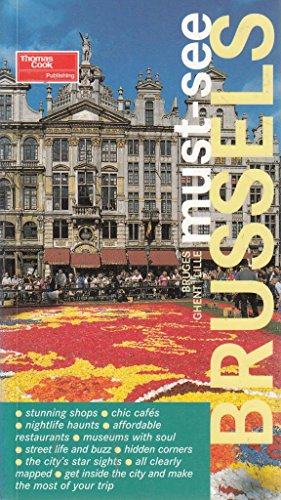 Must-See Brussels, Bruges and Ghent