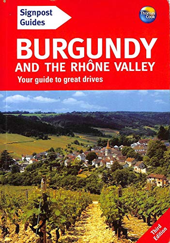 Burgundy and the Rhone Valley
