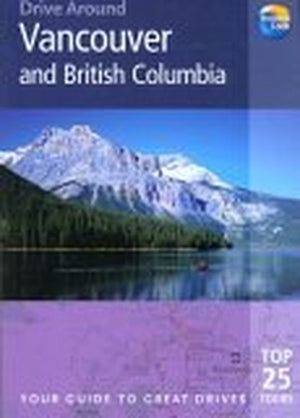 Drive Around Vancouver & British Columbia