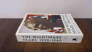 The Nightmare Years 1930-1940 