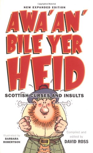 Awa' an' Bile Yer Heid!