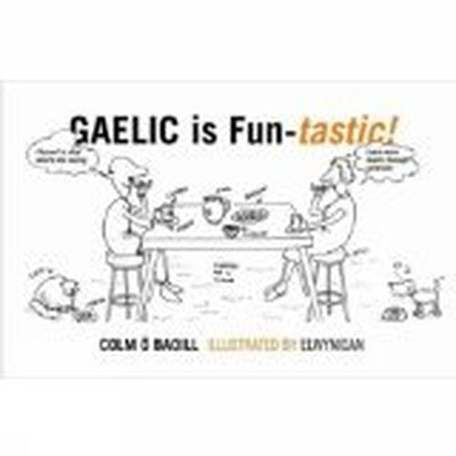 Gaelic is Fun-tastic