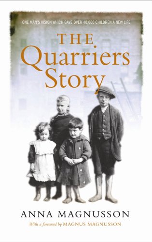 The Quarrier's Story