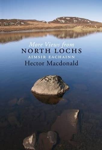 More Views from the North Lochs: Pt. 2