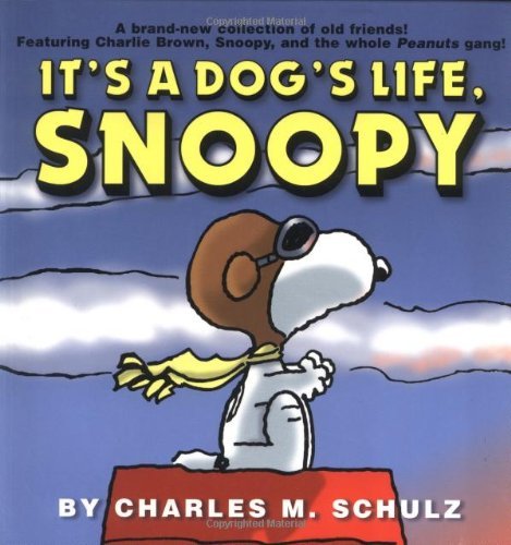 It's a Dog's Life, Snoopy