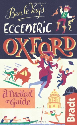 Ben le Vay's Eccentric Oxford