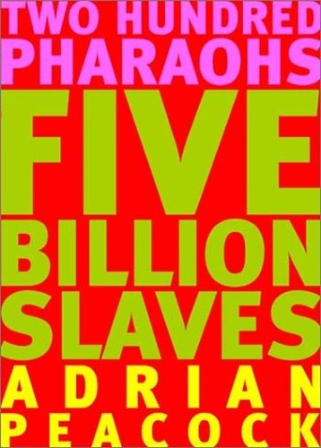 200 PHARAOHS FIVE BILLION SLAVES