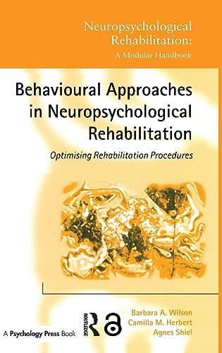 Behavioural Approaches in  Neuropsychological Rehabilitation