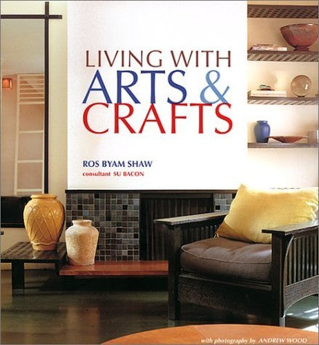 Living with Arts and Crafts
