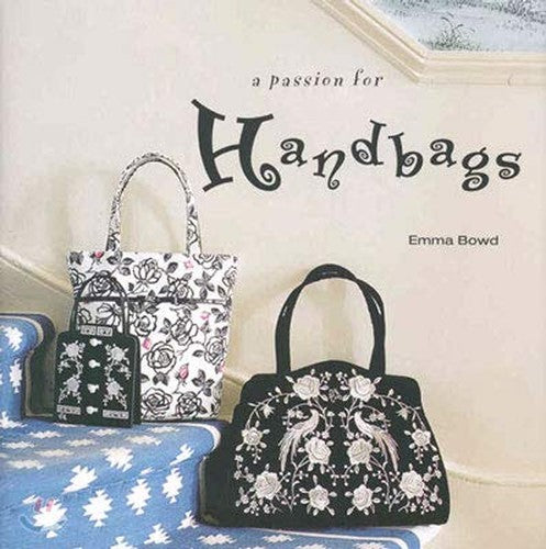 A Passion for Handbags
