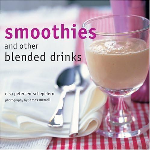 Smoothies and Other Blended Drinks
