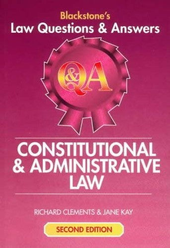 Blackstone's Law Questions and Answers - Constitutional and Administrative Law